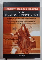 Klíč k Šalomounovu klíči - Tajemství magie a zednářství