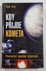 Kdy přijde kometa - Proroctví nového tisíciletí