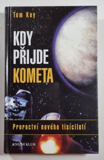 Kdy přijde kometa