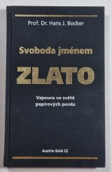 Svoboda jménem zlato - 