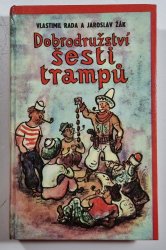 Dobrodružství šesti trampů - Epopej z válek trampsko-paďourských