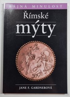 Římské mýty - Bájná minulost