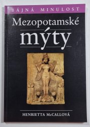 Mezopotámské mýty - Bájná minulost - 