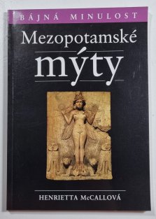 Mezopotámské mýty - Bájná minulost