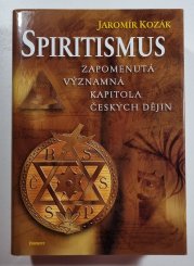 Spiritismus - Zapomenutá významná kapitola českých dějin