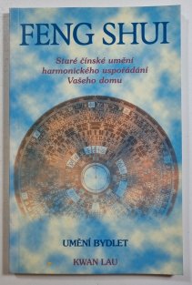 Feng Shui - Umění bydlet