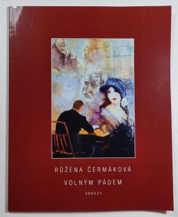 Růžena Čermáková - Volným pádem (obrazy)