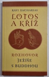 Lotos a Kříž - Rozhovor Ježíše s Buddhou - 