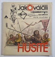 Jak válčili husité - 