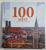 100 měst - Sto nejzajímavějších měst světa