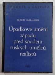 Úpadkové umění západu před soudem ruských umělců realistů - 