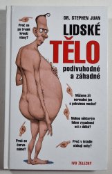 Lidské tělo podivuhodné a záhadné - 