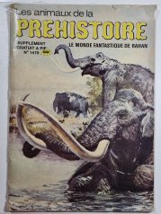 Les animaux de la prehistoire  (Pif Rahan) - Le monde fantastique de Rahan