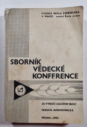 Sborník vědecké konference - 30. výročí založení školy agronomické fakulty VŠZ v Praze ( vícejazyčná publikace)