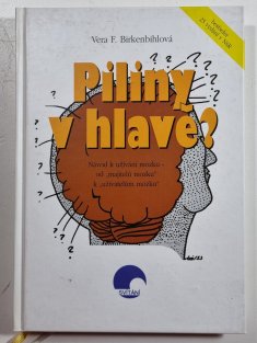 Piliny v hlavě?