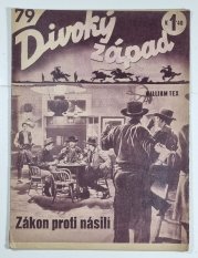 Divoký západ 79 - Zákon proti násilí - 