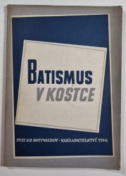 Batismus v kostce - Svit n.p. Gottwaldov