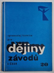 Zpravodaj Komise pro dějiny závodů v ČSSR 20 - 