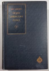 Dějiny literatury české. Od nejstarších dob do probuzení politického - 