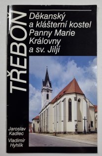 Třeboň - Děkanský klášterní kostel Panny Marie Královny a sv. Jiljí