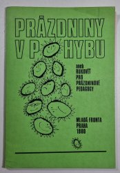 Prázdniny v pohybu - aneb Rukověť pro prázdninové pedagogy