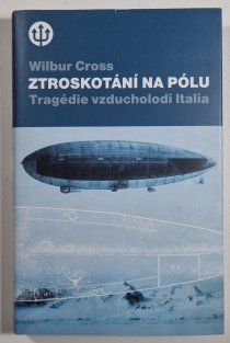 Ztroskotání na pólu - Tragédie vzducholodi Italia