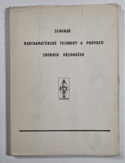 Seminář radioamatérské techniky a provozu sborník přednášek - 