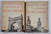 Sovětští vědci o stavbách komunismu I.+ II. - 