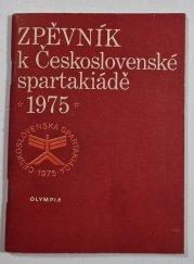 Zpěvník k Československé spartakiádě 1975 - 