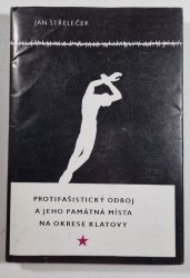 Protifašistický odboj a jeho památná místa na okrese Klatovy - 