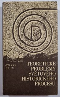 Teoretické problémy světového historického procesu