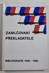 Zamlčovaní překladatelé - Bibliografie 1948-1989