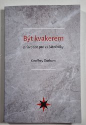 Být kvakerem - průvodce pro začátečníky