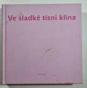 Ve sladké tísni klína - 