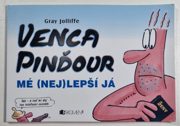 Venca pinďour - Mé (nej) lepší já