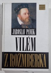 Vilém z Rožmberka - Politik smíru