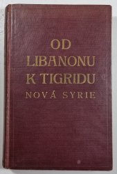 Od Libanonu k Tigridu - Nová Syrie - 