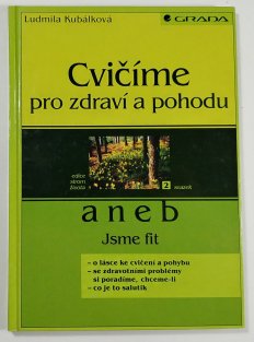 Cvičíme pro zdraví a pohodu aneb Jsme fit