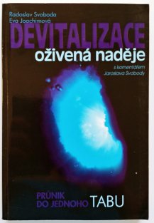 Devitalizace - oživená naděje