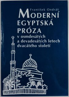 Moderní egyptská próza v osmdesátých a devadesátých letech dvacátého století