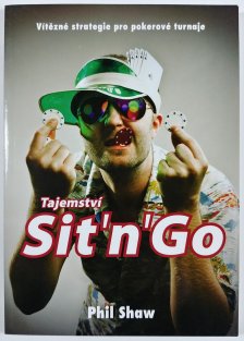 Tajemství Sit´n´Go - Vítězné strategie pro pokerové turnaje