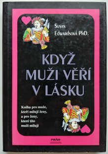 Když muži věří v lásku