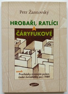 Hrobaři, ratlíci a čáryfukové