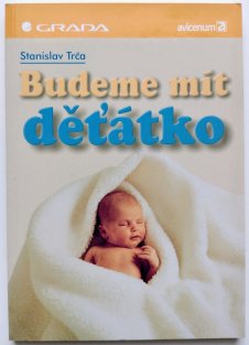 Budeme mít děťátko