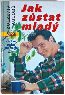 Jak zůstat mladý