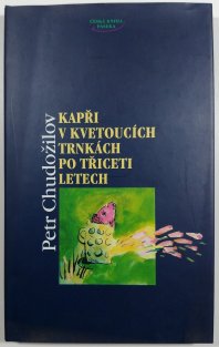 Kapři v kvetoucích trnkách po třiceti letech