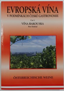 Evropská vína v podmínkách české gastronomie V - Vína Rakouska