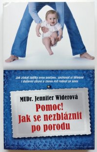 Pomoc! Jak se nezbláznit po porodu