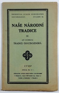 Naše národní tradice IV. - Tradice osvobozenská