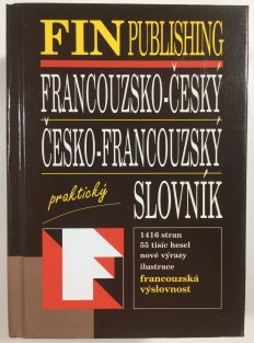 Francouzsko-český, česko-francouzský praktický slovník